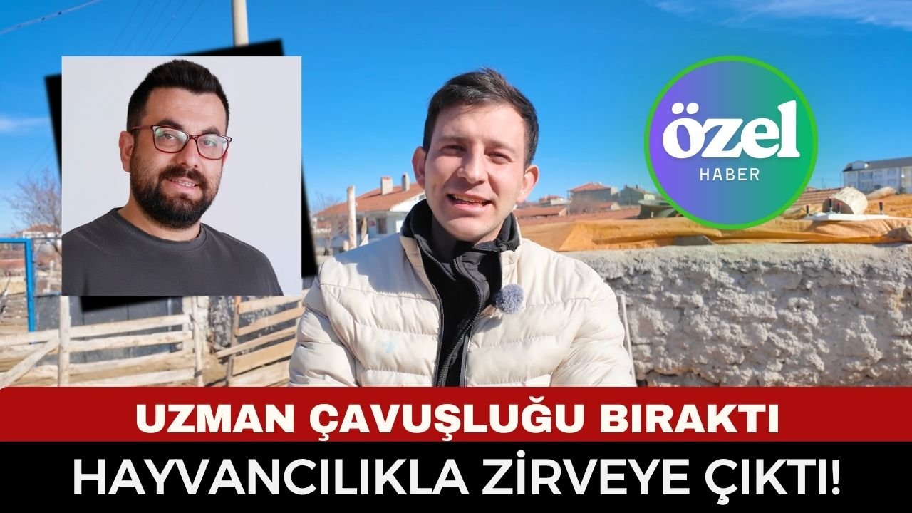 Uzman Çavuşluğu Bıraktı, Emirdağ’da Hayvancılıkla Zirveye Çıktı!