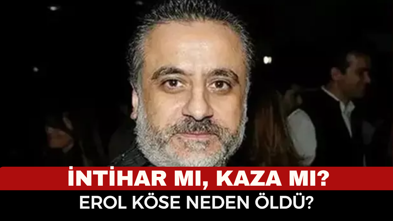 SON DAKİKA: ÜNLÜ YAPIMCI EROL KÖSE HAYATINI KAYBETTİ! 16. KATTAN DÜŞEREK CAN VERDİ: İNTİHAR MI, KAZA MI?