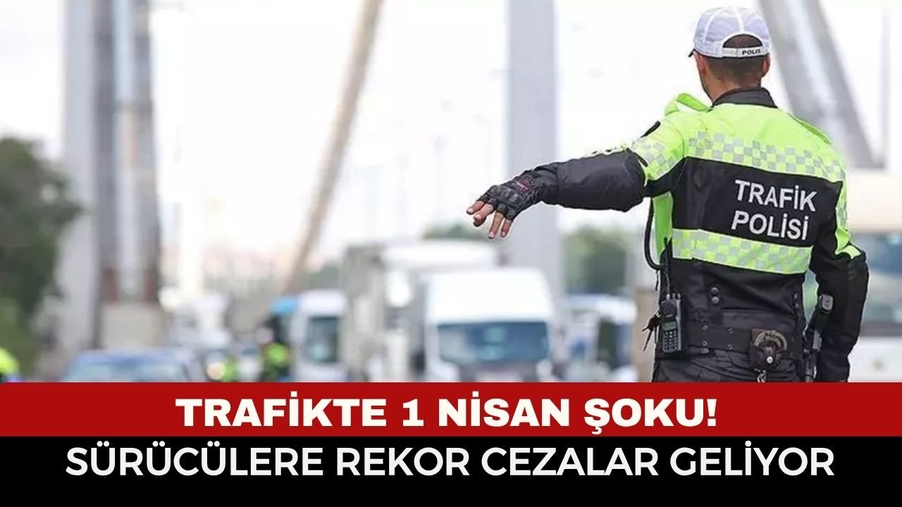 Trafikte yeni cezalar ne zaman başlıyor, hangi ihlallere ne kadar ceza var?