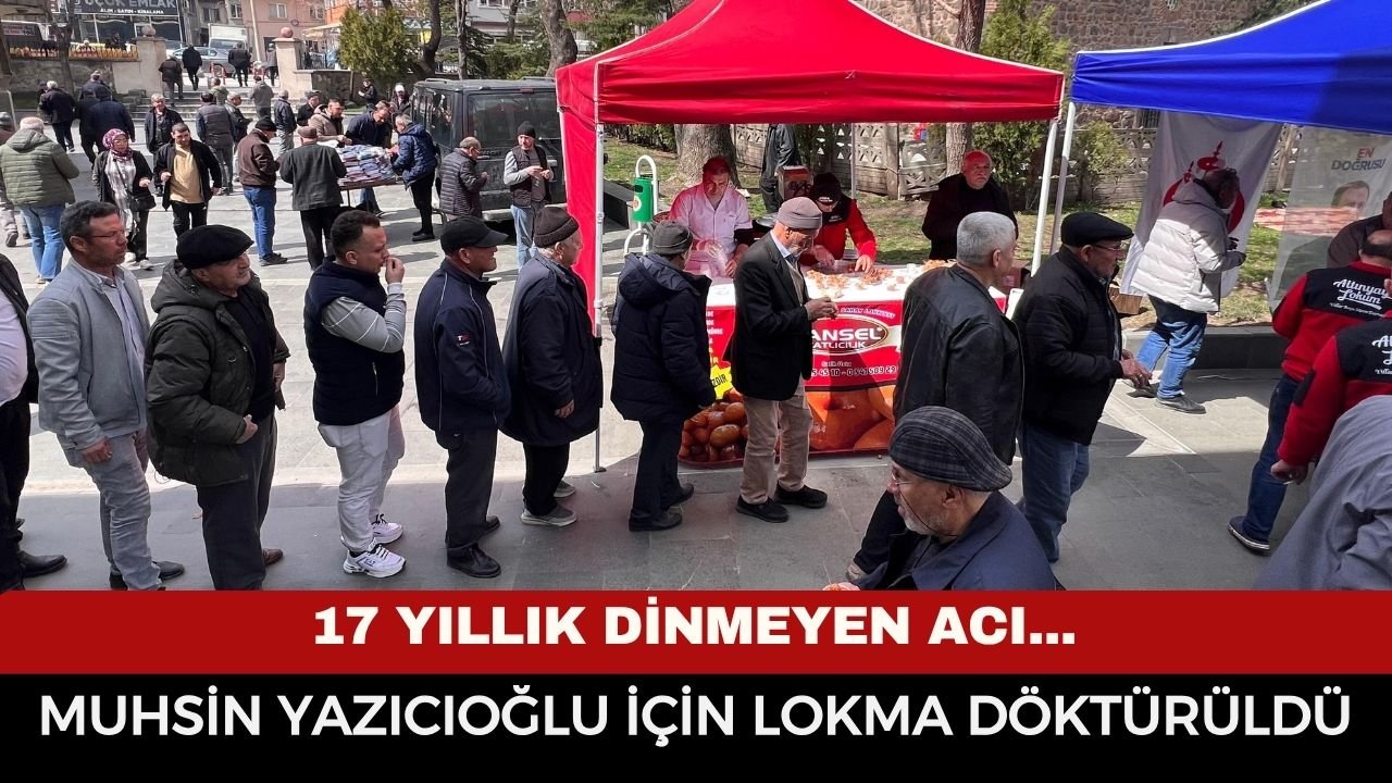 BBP Afyon İl Başkanlığı’ndan Anlamlı Vefa: Muhsin Yazıcıoğlu İçin Lokma Döktürüldü