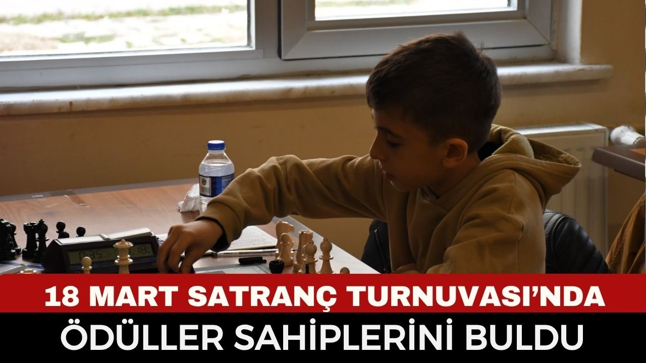 Afyonkarahisar’da 18 Mart Satranç Turnuvası Şampiyonları Belli Oldu!