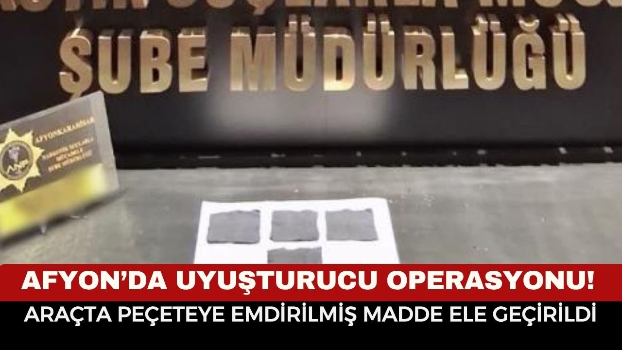 Afyon’da Uyuşturucu Operasyonu! Araçta Peçeteye Emdirilmiş Madde Ele Geçirildi
