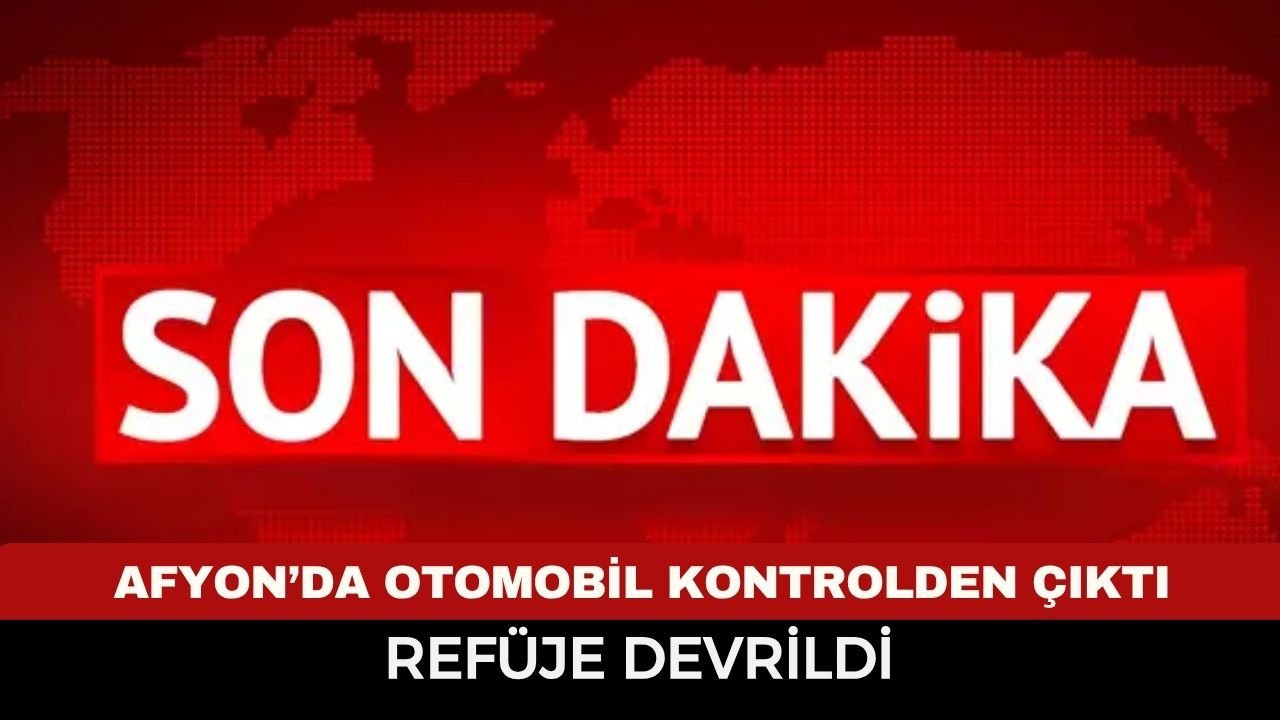 Afyon'da Refüje Devrilen Otomobilde 2 Kişi Yaralandı