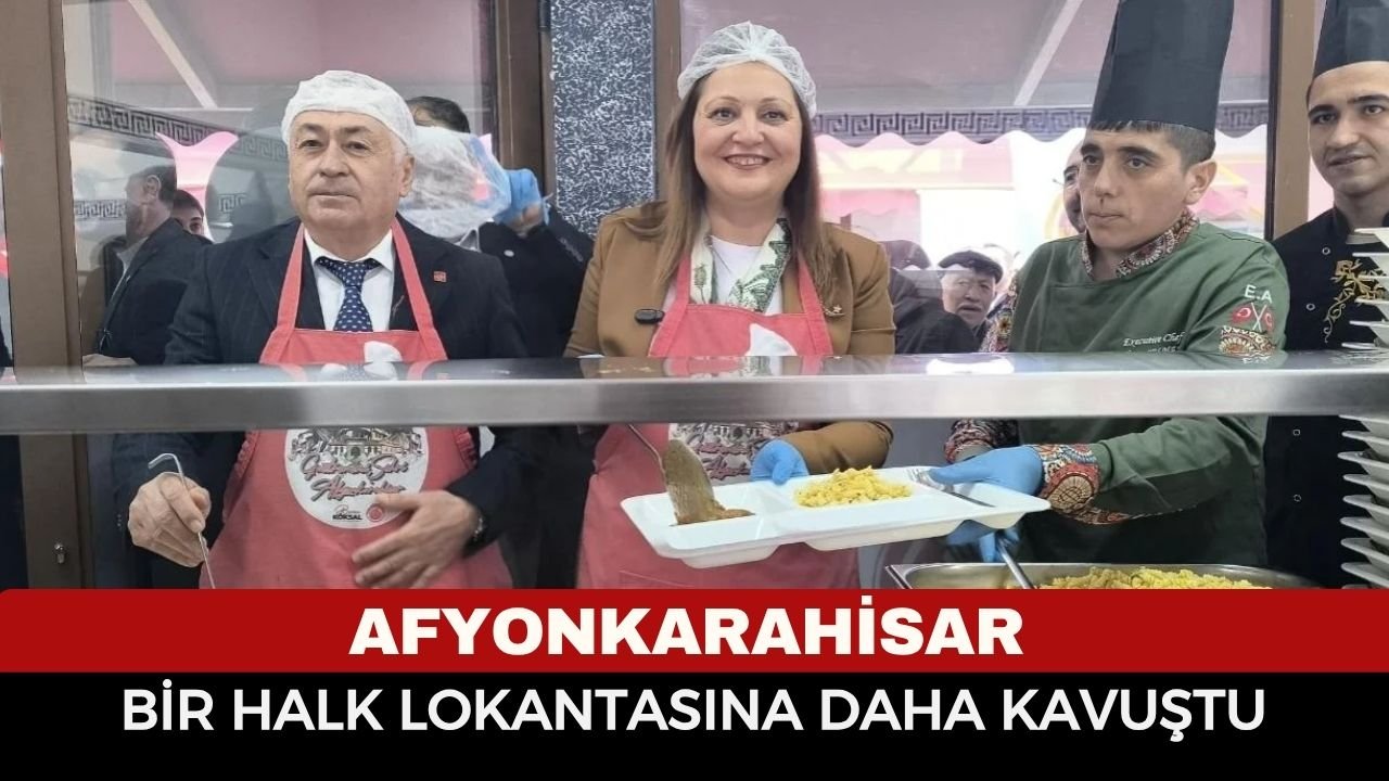 Afyonkarahisar Bir Halk Lokantasına Daha Kavuştu