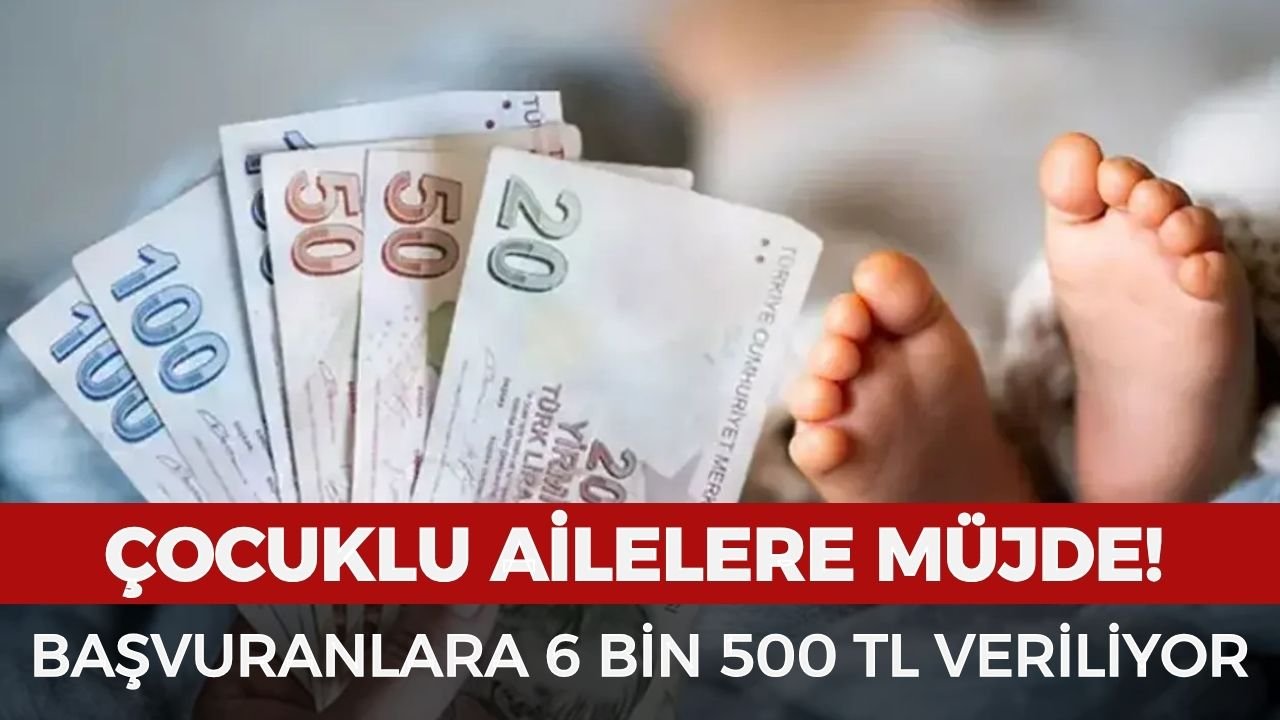 Çocuklu aileleri ilgilendiriyor: 6 bin 500 TL destek ödemesi başladı