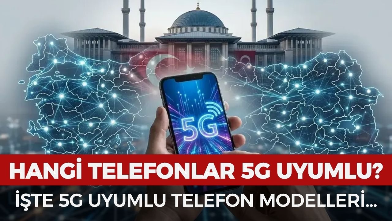 Hangi telefonlar 5G uyumlu? iPhone 11 5G destekliyor mu? İşte 5G uyumlu cihazlar...