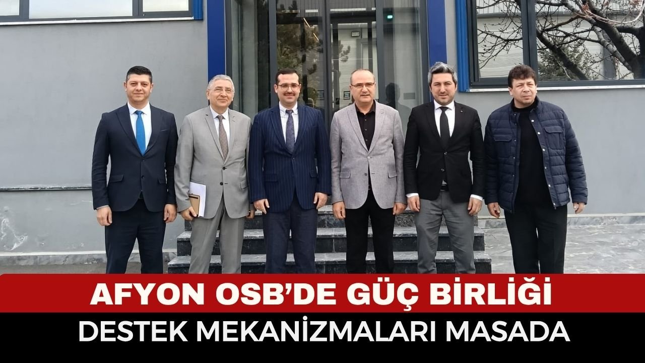 Afyonkarahisar OSB’den Kamu-Sanayi Buluşması