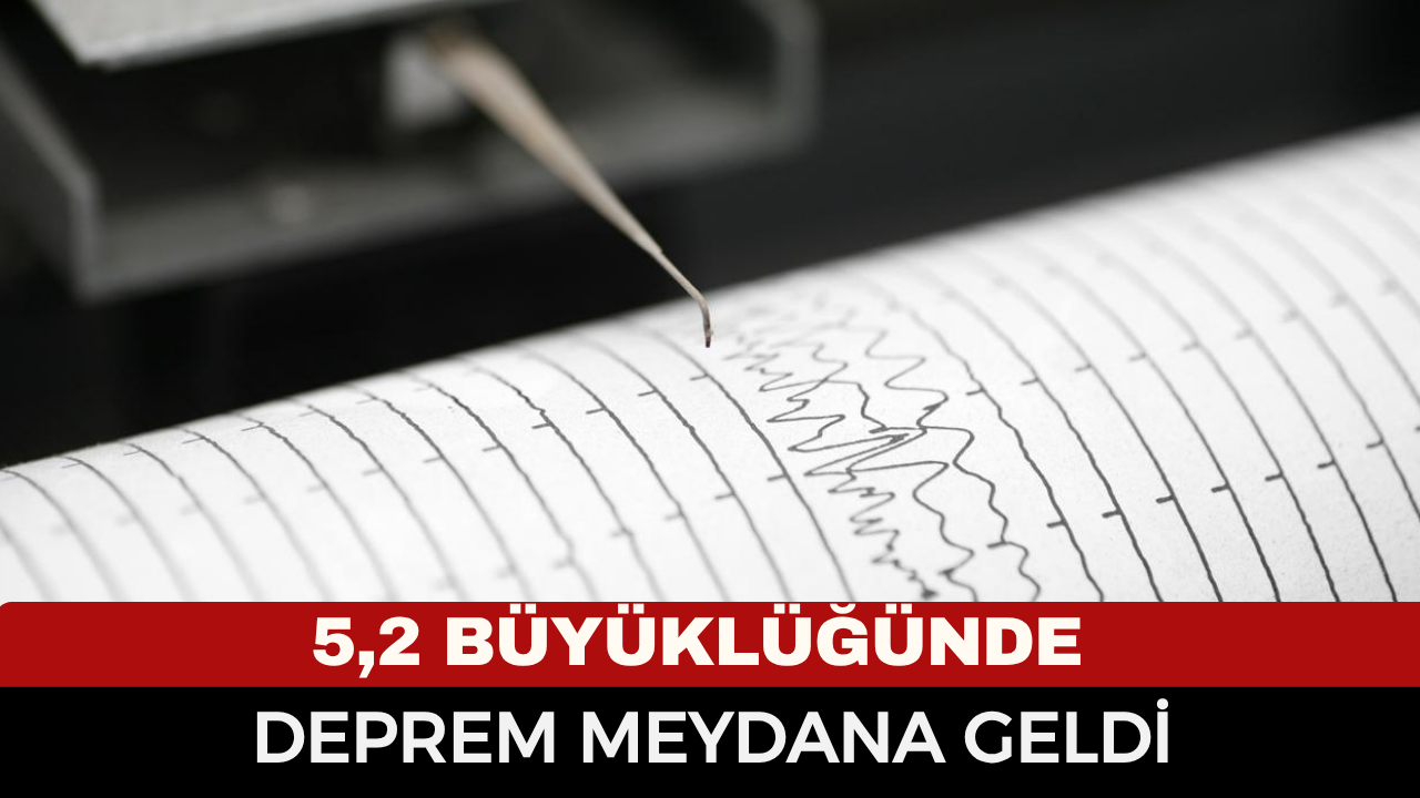 Van’da 5,2 Büyüklüğünde Deprem Meydana Geldi