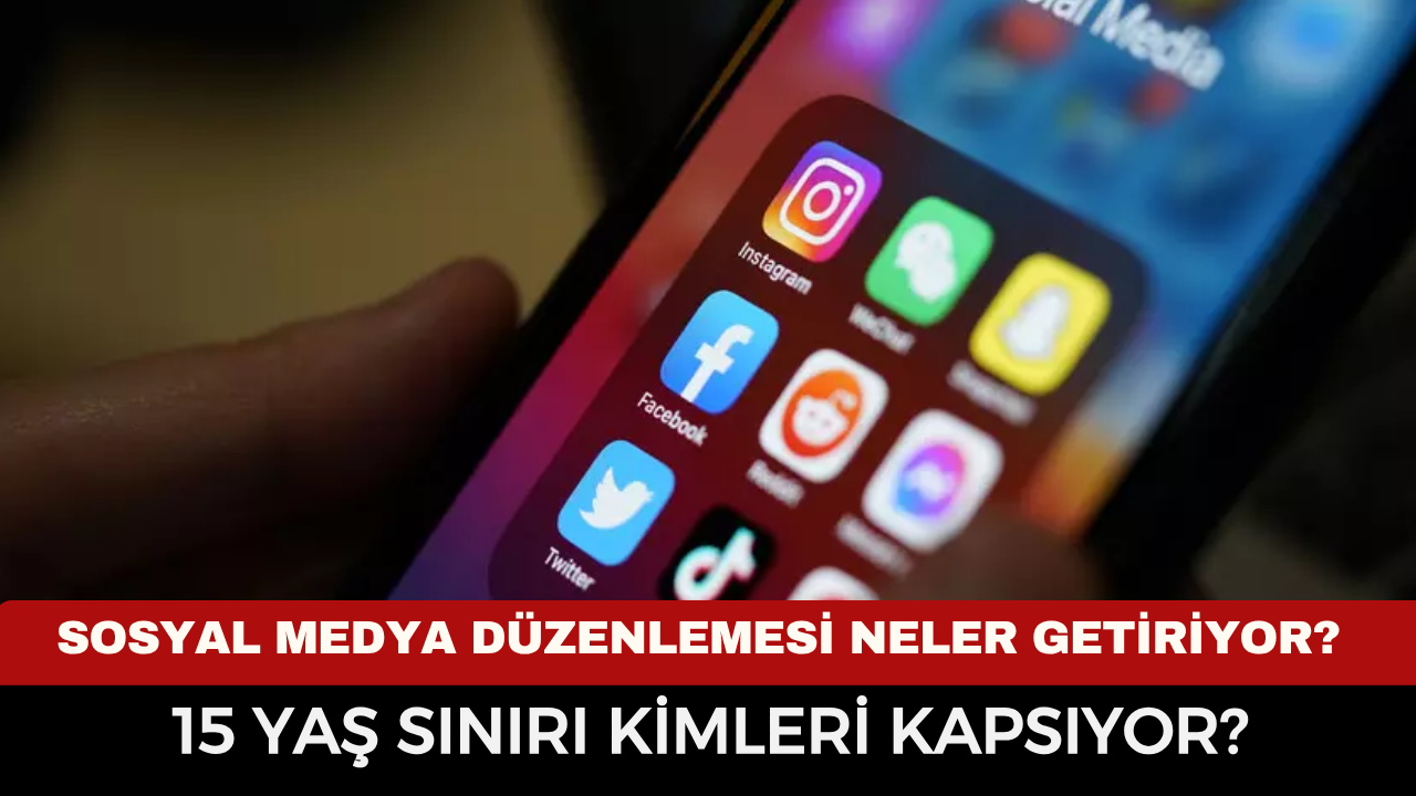 Sosyal medya düzenlemesi neler getiriyor? 15 yaş sınırı kimleri kapsıyor?