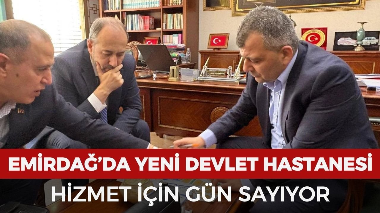 Emirdağ’da Yeni Devlet Hastanesi hizmet için gün sayıyor