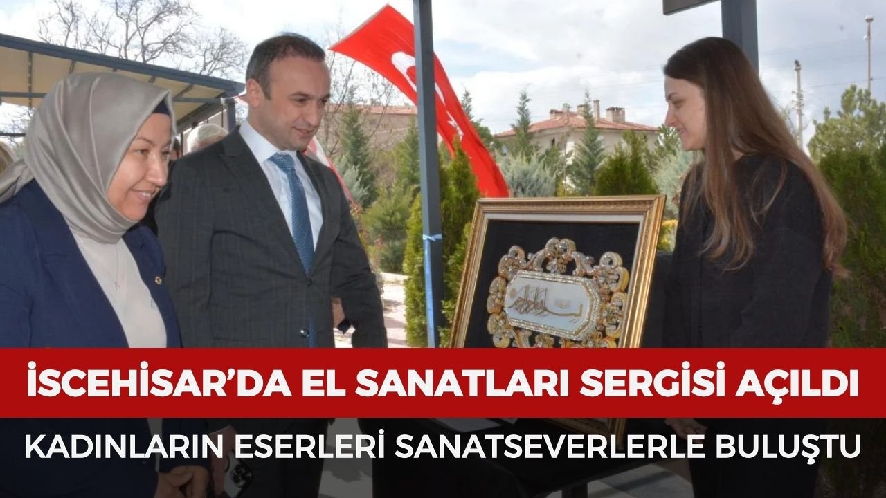 İscehisar’da el emeği eserler sergiyle buluştu