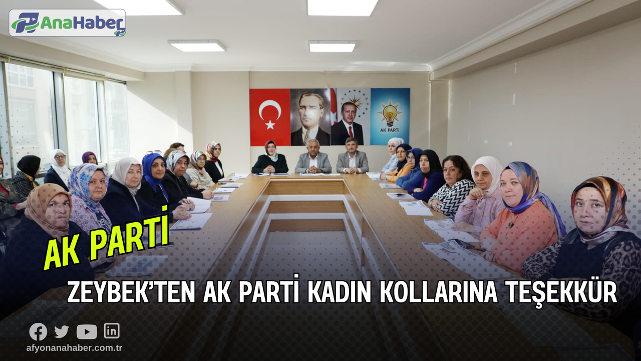 Başkan Zeybek’ten AK Parti Kadın Kollarına Teşekkür
