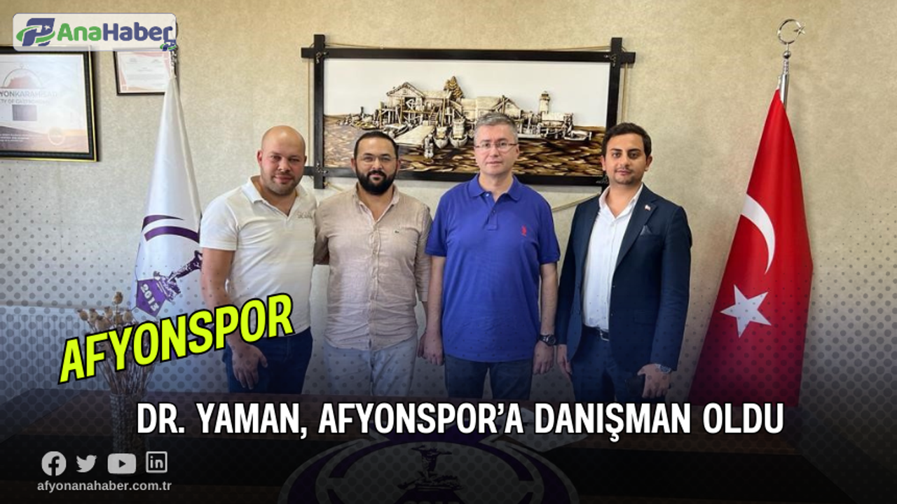 Dr. Yaman, Afyonspor’a Danışman Oldu