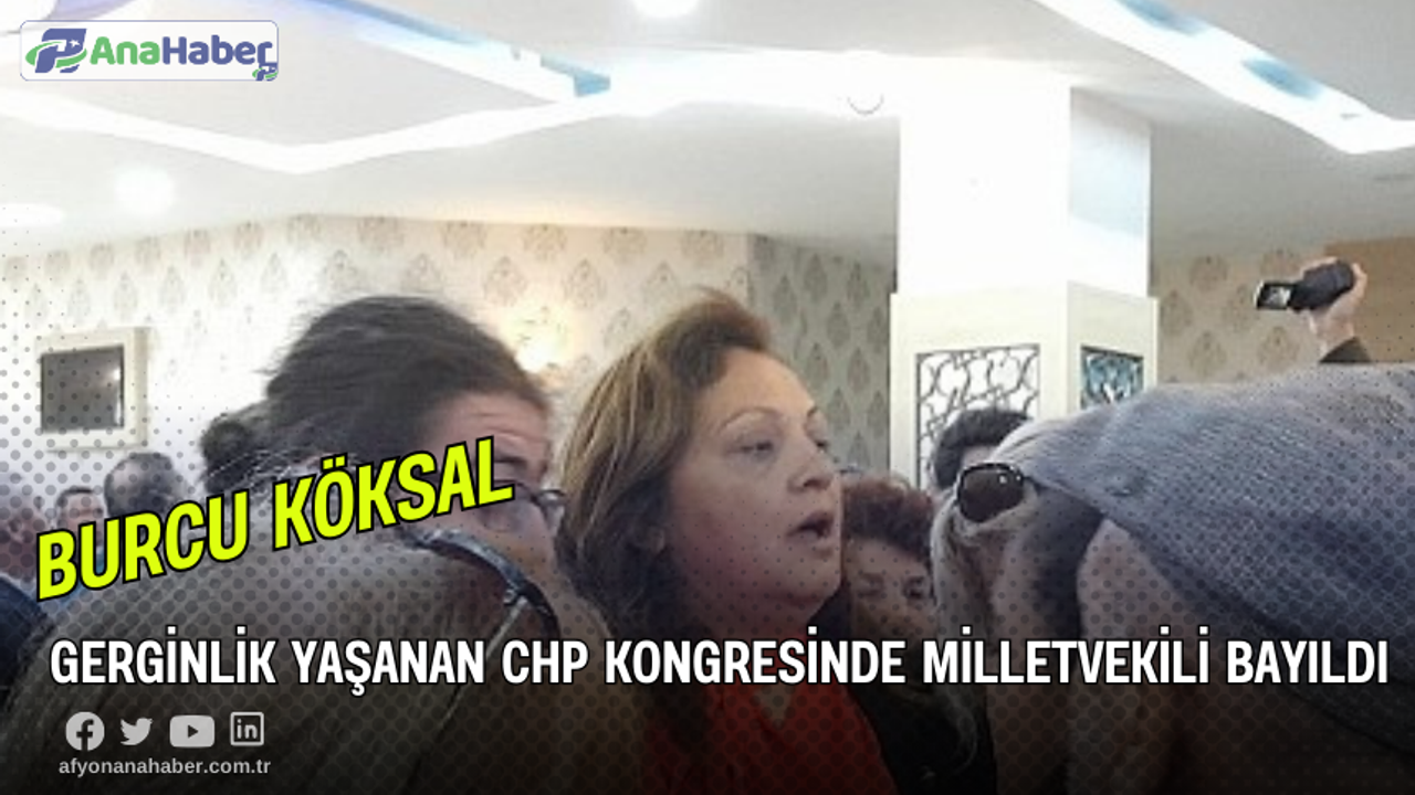 Gerginlik Yaşanan CHP Kongresinde Milletvekili Bayıldı