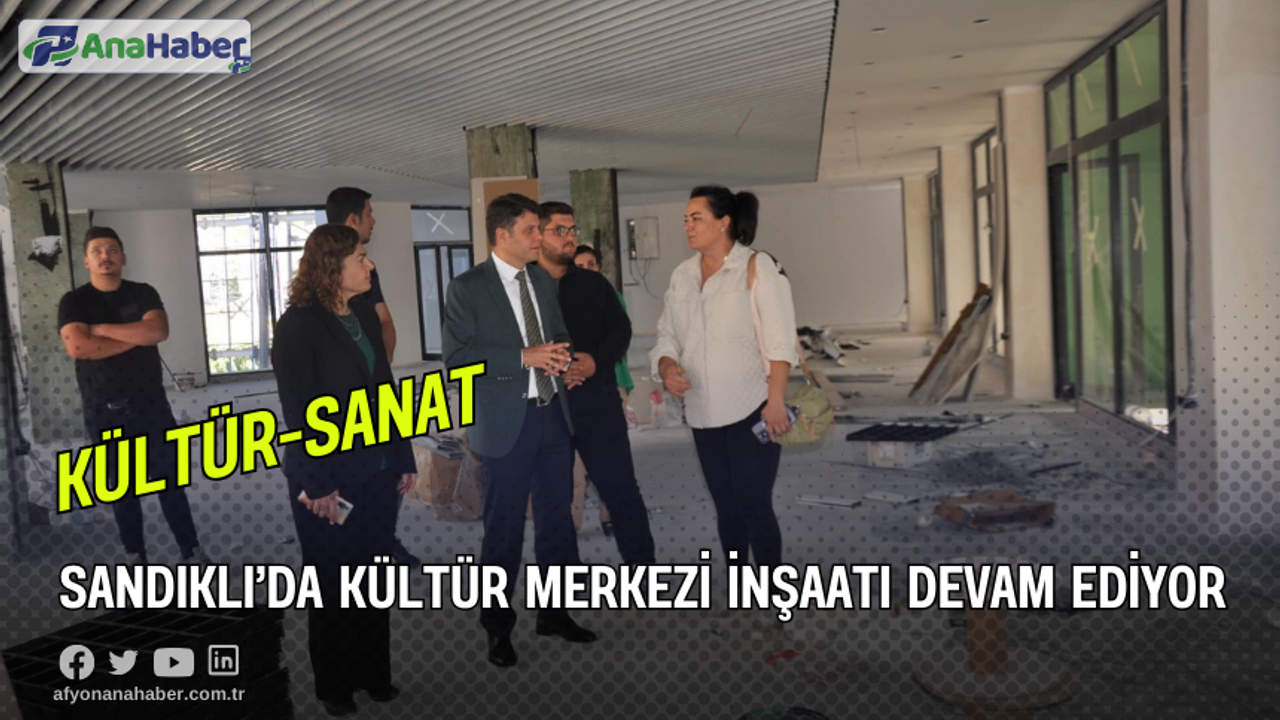 Sandıklı’da Kültür Merkezi İnşaatı Devam Ediyor