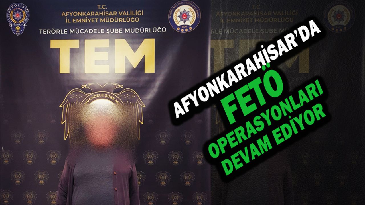 Afyonkarahisar' da FETÖ Hükümlüsü Gözaltına Alındı
