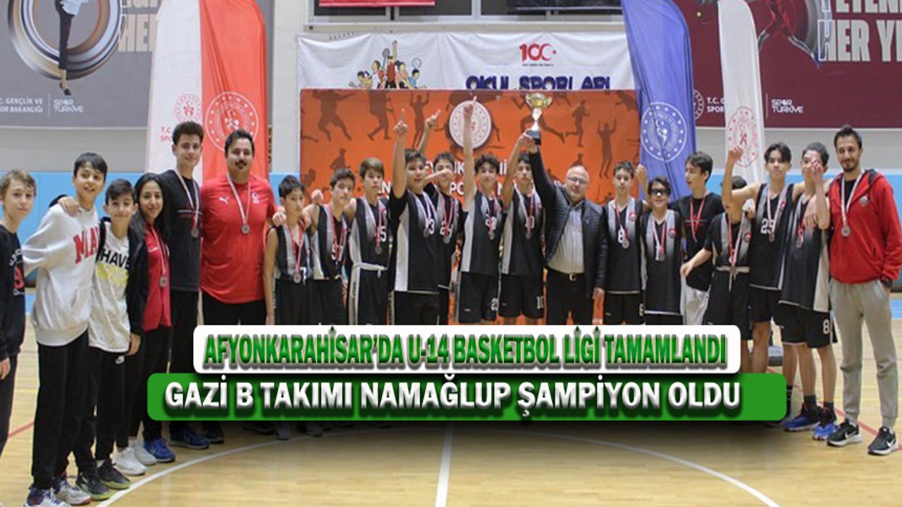Afyonkarahisar’da U-14 Basketbol Ligi tamamlandı