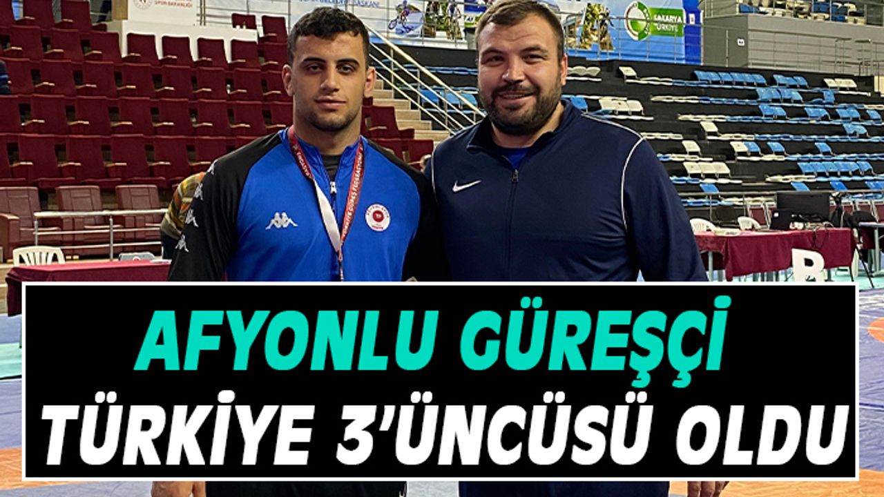 Güreşçi Eyyup Çetin Türkiye üçüncüsü oldu 