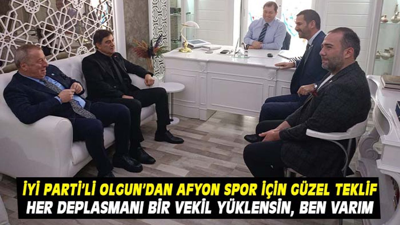 İYİ Partili Gakan Şeref Olgun: "Afyon Spor'un her Deplasmanını Bir Vekil Yüklensin Ben Varım"