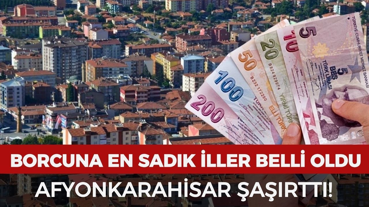 Borcuna en sadık iller açıklandı: Afyonkarahisar listede yok!