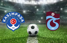 Kasımpaşa Trabzonspor maçı ne zaman, saat kaçta ve hangi kanalda?