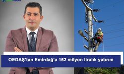 OEDAŞ’tan Emirdağ’a 162 milyon liralık yatırım