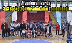 Afyonkarahisar’da 3x3 Basketbol Müsabakaları Tamamlandı