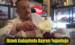 Ekmek Kadayıfında Bayram Yoğunluğu