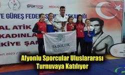 Afyonlu Sporcular Uluslararası Turnuvaya Katılıyor