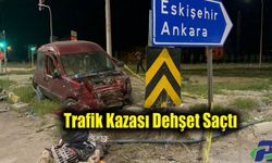 Trafik Kazası Dehşet Saçtı