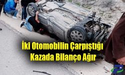 İki Otomobilin Çarpıştığı Kazada Bilanço Ağır