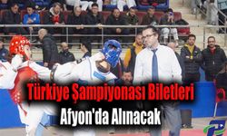 Türkiye Şampiyonası Biletleri Afyon'da Alınacak