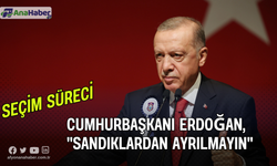 Cumhurbaşkanı Erdoğan: "Tüm Dava Ve Yol Arkadaşlarımdan Sandıkların Başından Ayrılmamalarını Rica Ediyorum"