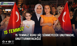 15 Temmuz Ruhu Hiç Sönmeyecek