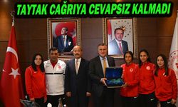 Taytak Çağrıya Cevapsız Kalmadı