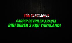 Yön Tabelasına Çarpıp Devrilen Araçta Biri Bebek 3 Kişi Yaralandı