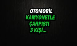 Otomobilin Kamyonetle Çarpıştığı Kazada 3 Kişi Yaralandı