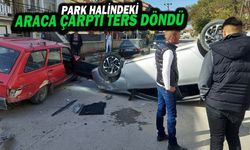 Park Halindeki Araca Çarpan Otomobil Ters Dönerek Durabildi