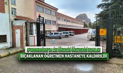 Afyonkarahisar’da Lise Öğrencisi Öğretmenini Bıçakladı