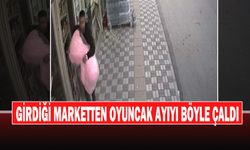 Girdiği Marketten Oyuncak Ayıyı Böyle Çaldı