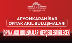 Afyonkarahisar, “Ortak Akıl Buluşmaları” ile Şehrin Potansiyelini ve Gelecek Stratejilerini Belirliyor