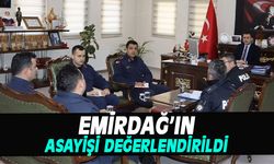 Emirdağ'ın asayişi değerlendirildi