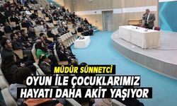 Sünnetci: “Oyun ile çocuklarımız aktif yaşamayı öğreniyor”