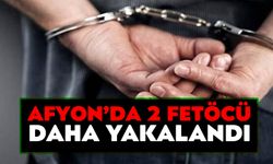 AFYON'DA 2 FETÖCÜ DAHA YAKALANDI