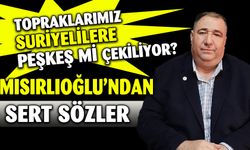 Topraklarımız Suriyelilere Peşkeş Mi Çekiliyor?