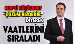 MHP'Lİ KÜÇÜKKURT "ÇÖZÜM BİZDEDİR" DEDİ