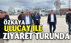 Özkaya, Uluçay ile Ziyaret Turunda