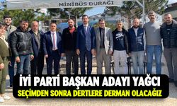 Başkan adayı Yağcı: "seçimden sonra dertlere derman olacağız"