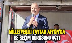 MİLLETVEKİLİ TAYTAK, İLÇE VE BELDELERDE 58 SEÇİM BÜROSUNUN AÇILIŞINI TAMAMLADI