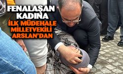 Afyonkarahisar'da fenalaşan kadına ilk müdahale milletvekilinden